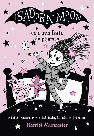 LA ISADORA MOON 8 VA A UNA FESTA DE PIJAMES | 9788420433998 | MUNCASTER, HARRIET | Llibres Parcir | Librería Parcir | Librería online de Manresa | Comprar libros en catalán y castellano online