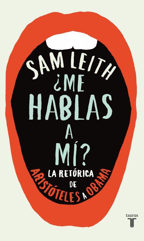 ¿Me hablas a mí? | 9788430600700 | Leith, Sam | Llibres Parcir | Librería Parcir | Librería online de Manresa | Comprar libros en catalán y castellano online