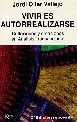 VIVIR ES AUTORREALIZARSE | 9788472451827 | OLLER | Llibres Parcir | Llibreria Parcir | Llibreria online de Manresa | Comprar llibres en català i castellà online