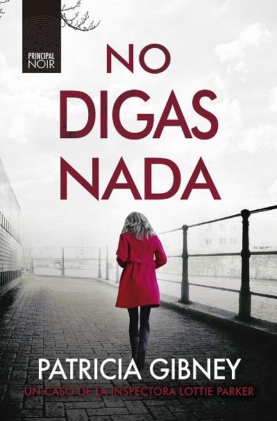 NO DIGAS NADA | 9788418216381 | GIBNEY, PATRICIA | Llibres Parcir | Llibreria Parcir | Llibreria online de Manresa | Comprar llibres en català i castellà online