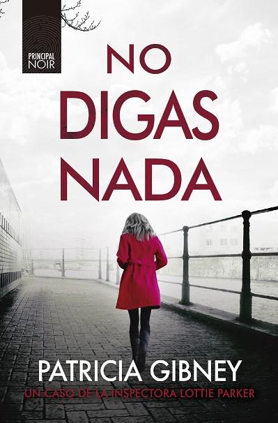 NO DIGAS NADA | 9788418216381 | GIBNEY, PATRICIA | Llibres Parcir | Llibreria Parcir | Llibreria online de Manresa | Comprar llibres en català i castellà online