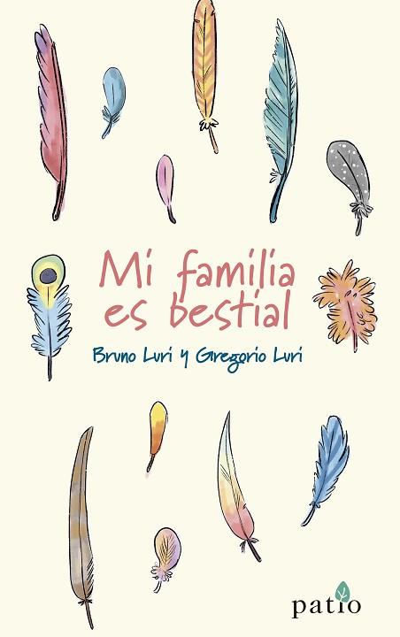 MI FAMILIA ES BESTIAL | 9788418285110 | LURI, BRUNO/LURI, GREGORIO | Llibres Parcir | Llibreria Parcir | Llibreria online de Manresa | Comprar llibres en català i castellà online