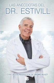 ANÉCDOTAS DEL DR. ESTIVILL | 9788466655101 | DR. ESTIVILL | Llibres Parcir | Librería Parcir | Librería online de Manresa | Comprar libros en catalán y castellano online
