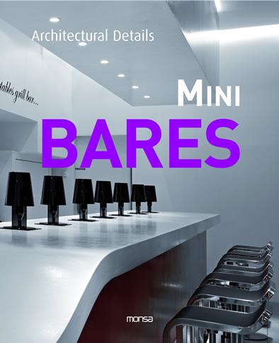 MINI BARES architectural details | 9788496823327 | Llibres Parcir | Librería Parcir | Librería online de Manresa | Comprar libros en catalán y castellano online