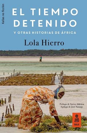 EL TIEMPO DETENIDO Y OTRAS HISTORIAS DE ÁFRICA | 9788417248239 | HIERRO SERRANO, LOLA | Llibres Parcir | Librería Parcir | Librería online de Manresa | Comprar libros en catalán y castellano online