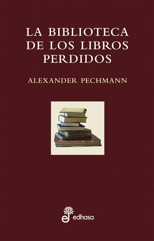 BIBLKOTECA LIBROS PERDIDOS | 9788435065153 | PECHMANN ALEXANDER | Llibres Parcir | Llibreria Parcir | Llibreria online de Manresa | Comprar llibres en català i castellà online