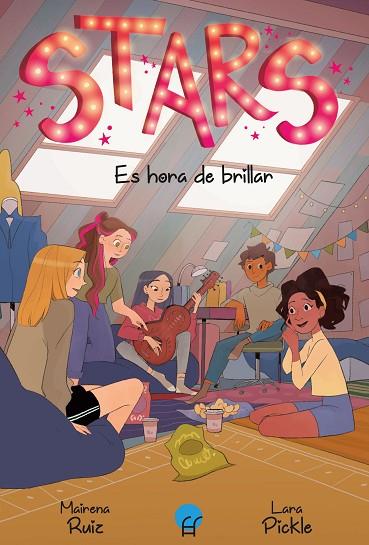 STARS 2. ES HORA DE BRILLAR | 9788419472304 | RUIZ, MAIRENA/PICKLE, LARA | Llibres Parcir | Librería Parcir | Librería online de Manresa | Comprar libros en catalán y castellano online