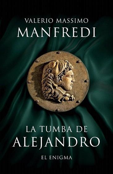 LA TUMBA DE ALEJANDRO | 9788425345449 | VALERIO MASSIMO MANFREDI | Llibres Parcir | Librería Parcir | Librería online de Manresa | Comprar libros en catalán y castellano online