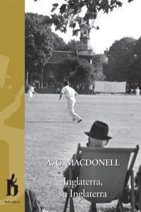 INGLATERRA, SU INGLATERRA | 9788493794743 | MACDONELL ARCHIBALD GORDON | Llibres Parcir | Llibreria Parcir | Llibreria online de Manresa | Comprar llibres en català i castellà online