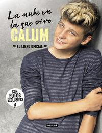 CALUM : LA NUBE EN LA QUE VIVO. LIBRO OFICIAL | 9788403501577 | CALUM | Llibres Parcir | Llibreria Parcir | Llibreria online de Manresa | Comprar llibres en català i castellà online