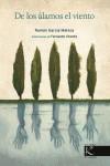 DE LOS ÁLAMOS EL VIENTO | 9788415250517 | GARCÍA MATEOS, RAMÓN / VICENTE, FERNANDO | Llibres Parcir | Llibreria Parcir | Llibreria online de Manresa | Comprar llibres en català i castellà online
