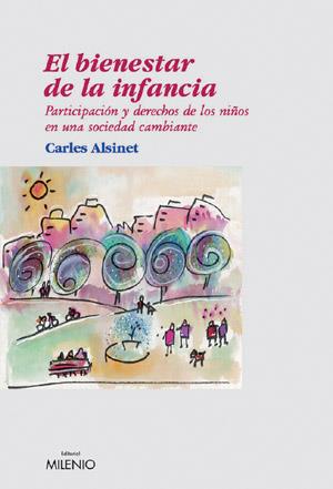 EL BIENESTAR DE LA INFANCIA | 9788497430876 | ALSINET | Llibres Parcir | Librería Parcir | Librería online de Manresa | Comprar libros en catalán y castellano online