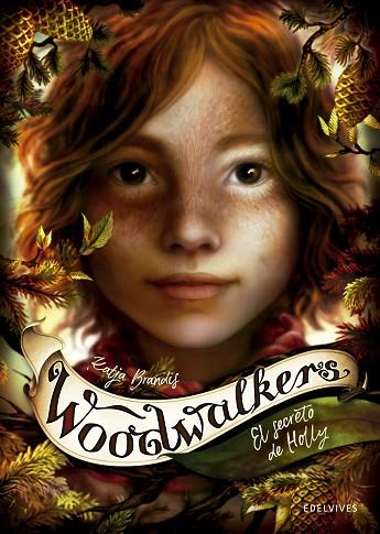 WOODWALKERS 3: EL SECRETO DE HOLLY | 9788414030264 | BRANDIS, KATJA | Llibres Parcir | Librería Parcir | Librería online de Manresa | Comprar libros en catalán y castellano online