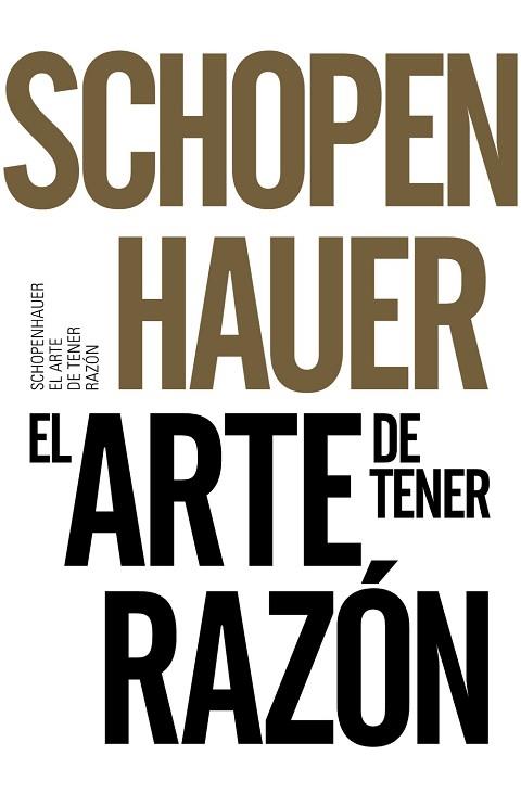 EL ARTE DE TENER RAZÓN | 9788491042525 | SCHOPENHAUER, ARTHUR | Llibres Parcir | Llibreria Parcir | Llibreria online de Manresa | Comprar llibres en català i castellà online