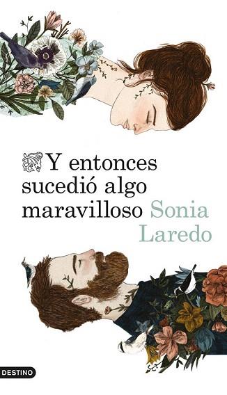 Y ENTONCES SUCEDIÓ ALGO MARAVILLOSO | 9788423346516 | SONIA LAREDO | Llibres Parcir | Llibreria Parcir | Llibreria online de Manresa | Comprar llibres en català i castellà online