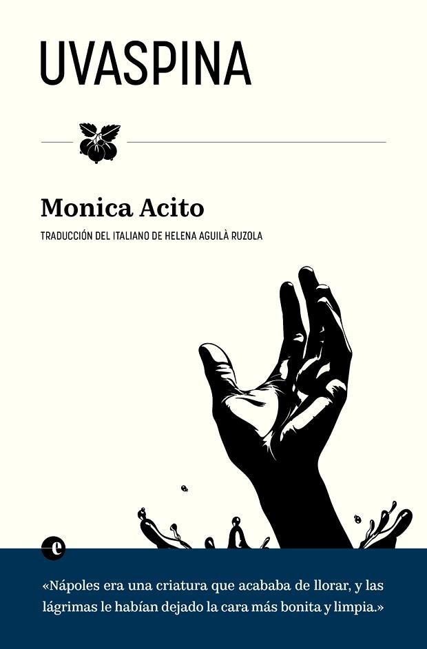 UVASPINA | 9788412968989 | ACITO, MONICA | Llibres Parcir | Llibreria Parcir | Llibreria online de Manresa | Comprar llibres en català i castellà online