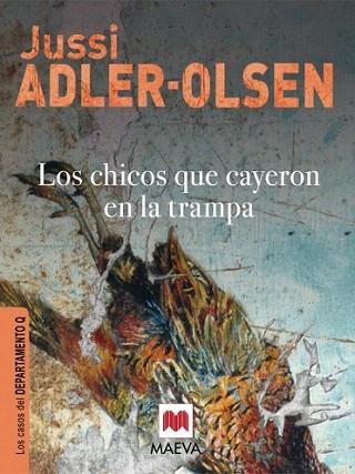 LOS CHICOS QUE CAYERON EN LA TRAMPA | 9788415120308 | ADLER OLSEN JUSSI | Llibres Parcir | Llibreria Parcir | Llibreria online de Manresa | Comprar llibres en català i castellà online