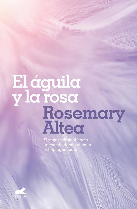EL ÁGUILA Y LA ROSA | 9788417664213 | ALTEA, ROSEMARY | Llibres Parcir | Llibreria Parcir | Llibreria online de Manresa | Comprar llibres en català i castellà online