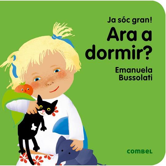 JA SOC GRAN : ARA A DORMIR ? | 9788491011347 | BUSSOLATI, EMANUELA MARIA | Llibres Parcir | Librería Parcir | Librería online de Manresa | Comprar libros en catalán y castellano online