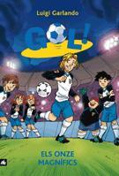 GOL ELS ONZE MAGNIFICS | 9788424636654 | LUIGI GARLANDO | Llibres Parcir | Llibreria Parcir | Llibreria online de Manresa | Comprar llibres en català i castellà online