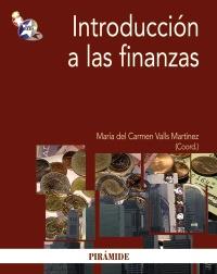 INTRODUCCION A LAS FINANZAS | 9788436824599 | MARIA DEL CARMEN VALLS MARTINEZ COORD | Llibres Parcir | Llibreria Parcir | Llibreria online de Manresa | Comprar llibres en català i castellà online
