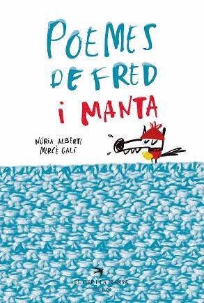POEMES DE FRED I MANTA | 9788417000783 | ALBERTÍ MARTÍNEZ DE VELASCO, NÚRIA/GALÍ SANARAU, MERCÈ | Llibres Parcir | Librería Parcir | Librería online de Manresa | Comprar libros en catalán y castellano online