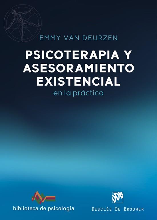 PSICOTERAPIA Y ASESORAMIENTO EXISTENCIAL EN LA PRÁCTICA | 9788433032737 | VAN DEURZEN, EMMY | Llibres Parcir | Librería Parcir | Librería online de Manresa | Comprar libros en catalán y castellano online
