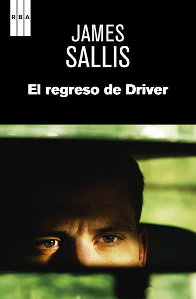 El regreso de Driver | 9788490064900 | SALLIS , JAMES | Llibres Parcir | Llibreria Parcir | Llibreria online de Manresa | Comprar llibres en català i castellà online