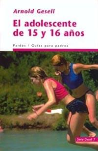 EL ADOLESCENTE DE 15 Y 16 AÐOS | 9788449308918 | ARNOLD GESELL | Llibres Parcir | Librería Parcir | Librería online de Manresa | Comprar libros en catalán y castellano online