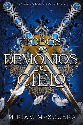 TODOS LOS DEMONIOS DEL CIELO | 9788419988362 | MOSQUERA, MIRIAM | Llibres Parcir | Librería Parcir | Librería online de Manresa | Comprar libros en catalán y castellano online