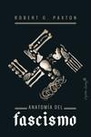 ANATOMÍA DEL FASCISMO | 9788494966811 | O. PAXTON, ROBERTO | Llibres Parcir | Librería Parcir | Librería online de Manresa | Comprar libros en catalán y castellano online