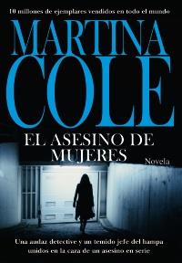 EL ASESINO DE MUJERES | 9788420653044 | MARTINA COLE | Llibres Parcir | Llibreria Parcir | Llibreria online de Manresa | Comprar llibres en català i castellà online