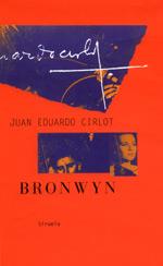 BRONWYN | 9788478445509 | CIRLOT | Llibres Parcir | Llibreria Parcir | Llibreria online de Manresa | Comprar llibres en català i castellà online