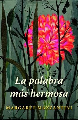 LA PALABRA MAS HERMOSA | 9788426417367 | MAZZANTINI MARGARET | Llibres Parcir | Librería Parcir | Librería online de Manresa | Comprar libros en catalán y castellano online