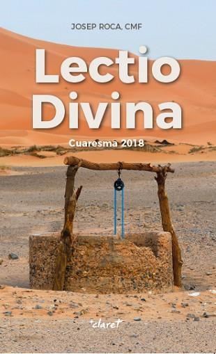 LECTIO DIVINA. CUARESMA 2018 | 9788491360940 | ROCA I ALSINA, JOSEP | Llibres Parcir | Llibreria Parcir | Llibreria online de Manresa | Comprar llibres en català i castellà online