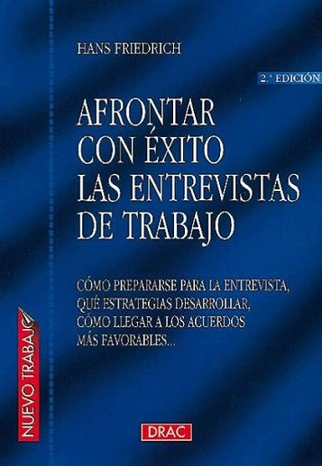 AFRONTAR CON EXITO LAS ENTREVISTAS DE TRABAJO | 9788488893437 | FRIEDRICH | Llibres Parcir | Librería Parcir | Librería online de Manresa | Comprar libros en catalán y castellano online