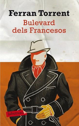 BULEVARD DELS FRANCESOS col labutxaca | 9788499303468 | FERRAN TORRENT | Llibres Parcir | Llibreria Parcir | Llibreria online de Manresa | Comprar llibres en català i castellà online
