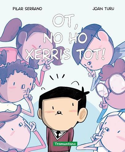 OT, NO HO XERRIS TOT! | 9788419829535 | SERRANO BURGOS, PILAR | Llibres Parcir | Librería Parcir | Librería online de Manresa | Comprar libros en catalán y castellano online