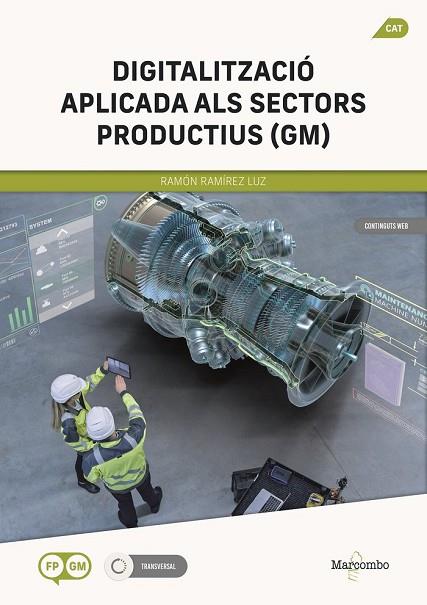 DIGITALITZACIÓ APLICADA ALS SECTORS PRODUCTIUS (GM) | 9788426738332 | RAMÍREZ LUZ, RAMÓN | Llibres Parcir | Llibreria Parcir | Llibreria online de Manresa | Comprar llibres en català i castellà online