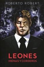 LEONES, HIENAS Y CORDEROS | 9788494230608 | ROBERT GARI, ROBERTO | Llibres Parcir | Llibreria Parcir | Llibreria online de Manresa | Comprar llibres en català i castellà online