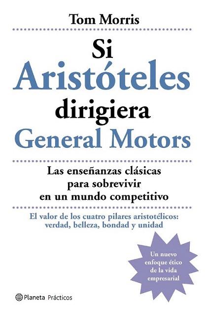 SI ARISTOTELES DIRIGIERA GENERAL MOTORS | 9788408059462 | MORRIS TOM | Llibres Parcir | Llibreria Parcir | Llibreria online de Manresa | Comprar llibres en català i castellà online