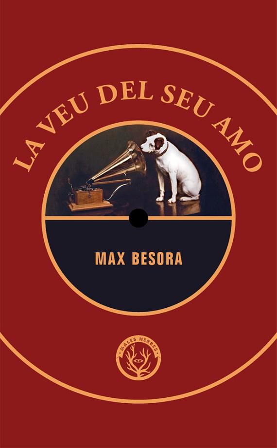 LA VEU DEL SEU AMO | 9788412538410 | BESORA, MAX | Llibres Parcir | Librería Parcir | Librería online de Manresa | Comprar libros en catalán y castellano online