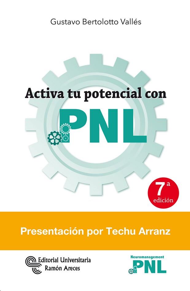 ACTIVA TU POTENCIAL CON PNL | 9788499612188 | BERTOLOTTO VALLÉS, GUSTAVO | Llibres Parcir | Librería Parcir | Librería online de Manresa | Comprar libros en catalán y castellano online
