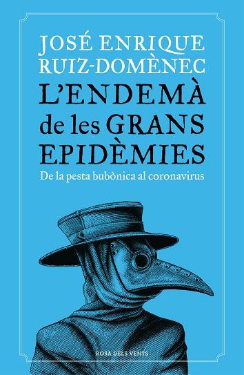 L'ENDEMÀ DE LES GRANS EPIDÈMIES | 9788418033230 | RUIZ-DOMÈNEC, JOSÉ ENRIQUE | Llibres Parcir | Llibreria Parcir | Llibreria online de Manresa | Comprar llibres en català i castellà online