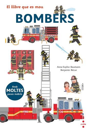 C-EL LLIBRE QUE ES MOU:BOMBERS | 9788466145503 | BAUMANN, ANNE-SOPHIE | Llibres Parcir | Llibreria Parcir | Llibreria online de Manresa | Comprar llibres en català i castellà online