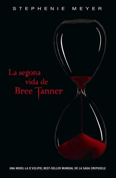 SEGONA VIDA BREE TANNER CATALA | 9788420406275 | MEYER STEPHENIE | Llibres Parcir | Llibreria Parcir | Llibreria online de Manresa | Comprar llibres en català i castellà online