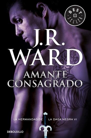 AMANTE CONSAGRADO (LA HERMANDAD DE LA DAGA NEGRA 6) | 9788490629086 | WARD,J. R. | Llibres Parcir | Librería Parcir | Librería online de Manresa | Comprar libros en catalán y castellano online