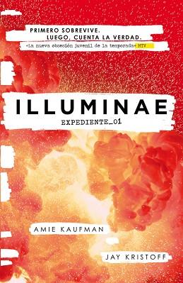 ILLUMINAE 1 : EXPEDIENTE 01 | 9788420483559 | KAUFMAN, AMIE/KRISTOFF, JAY | Llibres Parcir | Librería Parcir | Librería online de Manresa | Comprar libros en catalán y castellano online