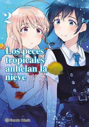 LOS PECES TROPICALES ANHELAN LA NIEVE Nº 02/09 | 9788413426174 | HAGINO, MAKOTO | Llibres Parcir | Librería Parcir | Librería online de Manresa | Comprar libros en catalán y castellano online