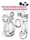 Bocetos en diseño de producto = Esboços em design de produto | 9788415227250 | Campos Cura, Cristian | Llibres Parcir | Librería Parcir | Librería online de Manresa | Comprar libros en catalán y castellano online